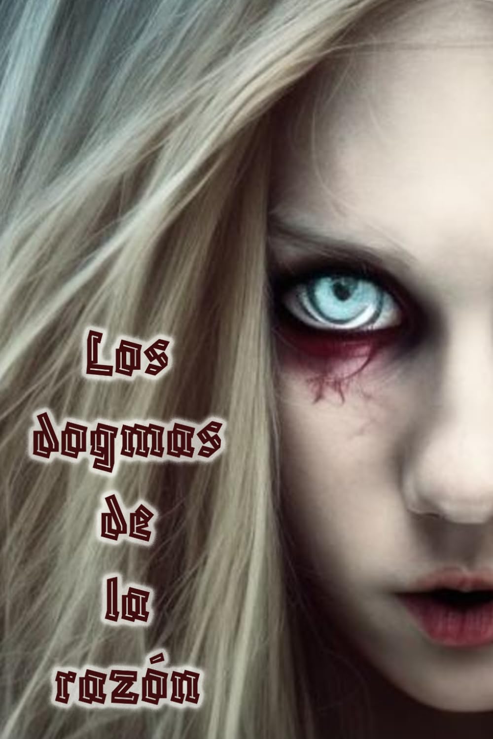 Los dogmas de la razón (Historias de terror)