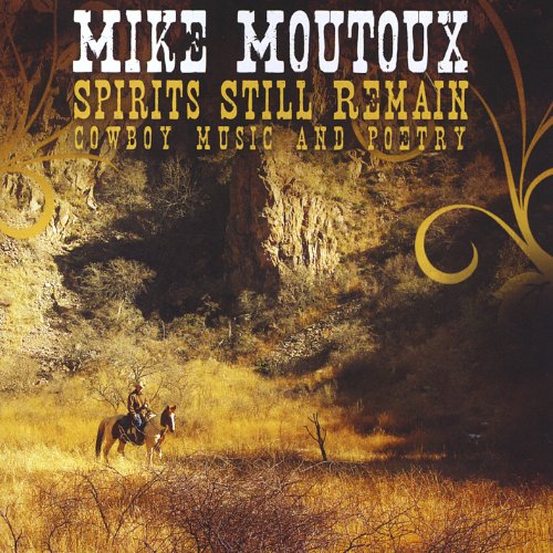Spirits Still Remain Cowboy Po