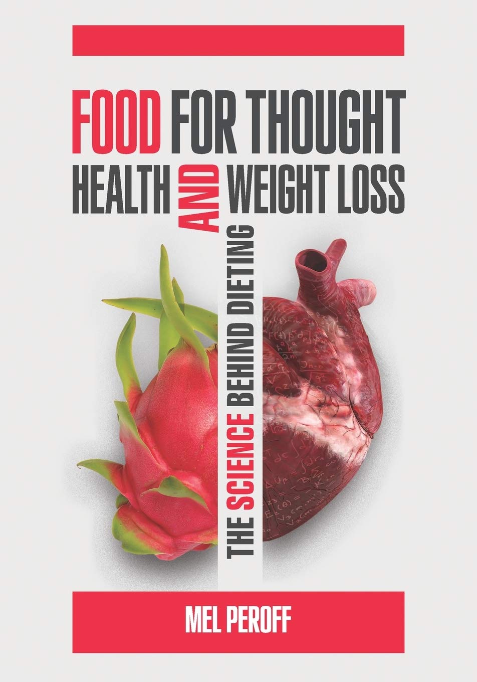 Food for Thought, Health and Weight Loss: The Science Behind Dieting