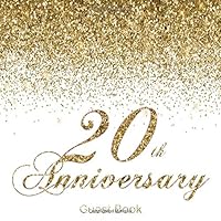 20th Anniversary Guest Book: Modern Guestbook for Twentieth Wedding Anniversary Party Floral decorated interior pages for Photos Sign in Messages & ... List Anniversary Keepsake Gift for Couples 1086936752 Book Cover