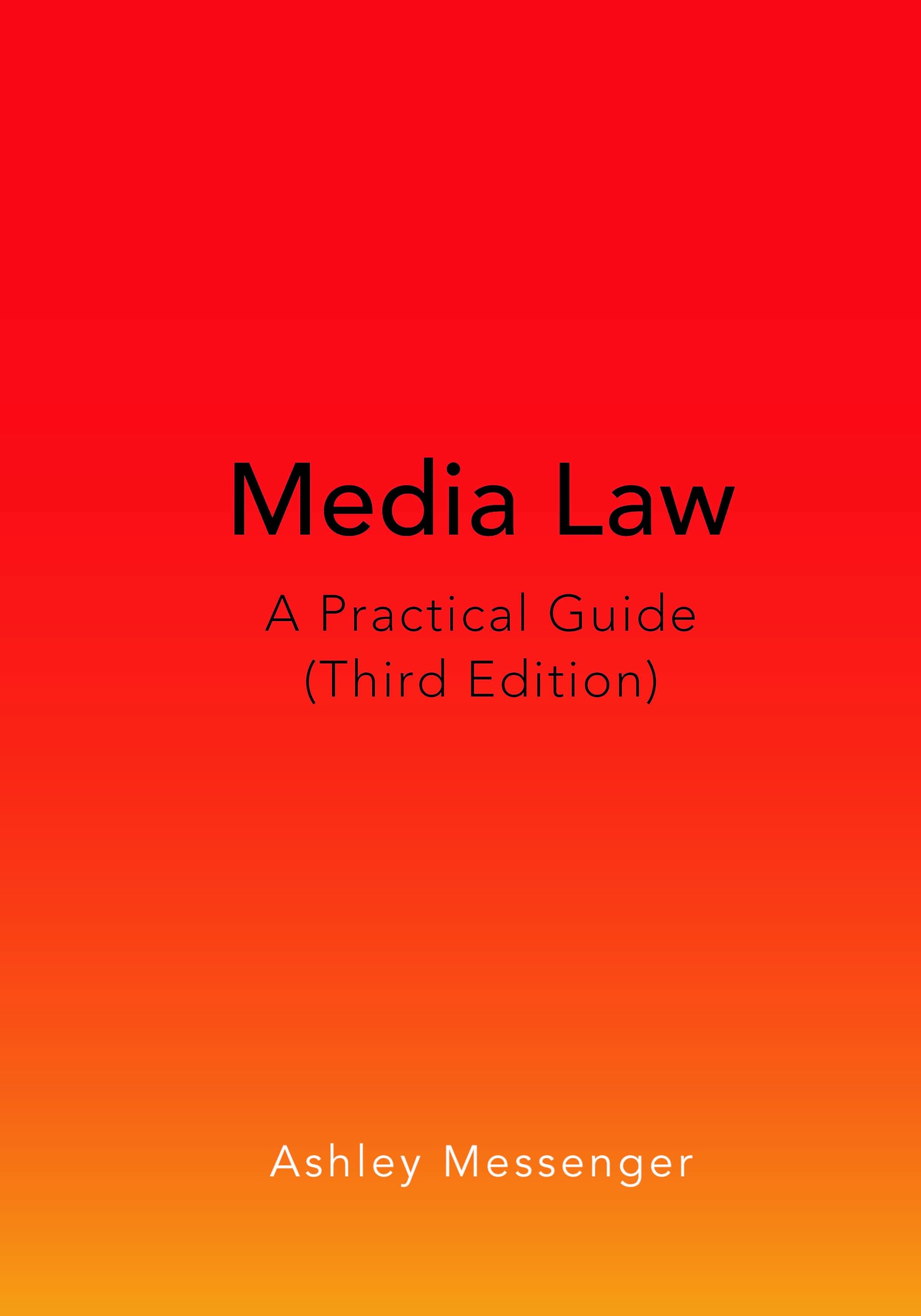 Media Law: A Practical Guide (Third Edition)