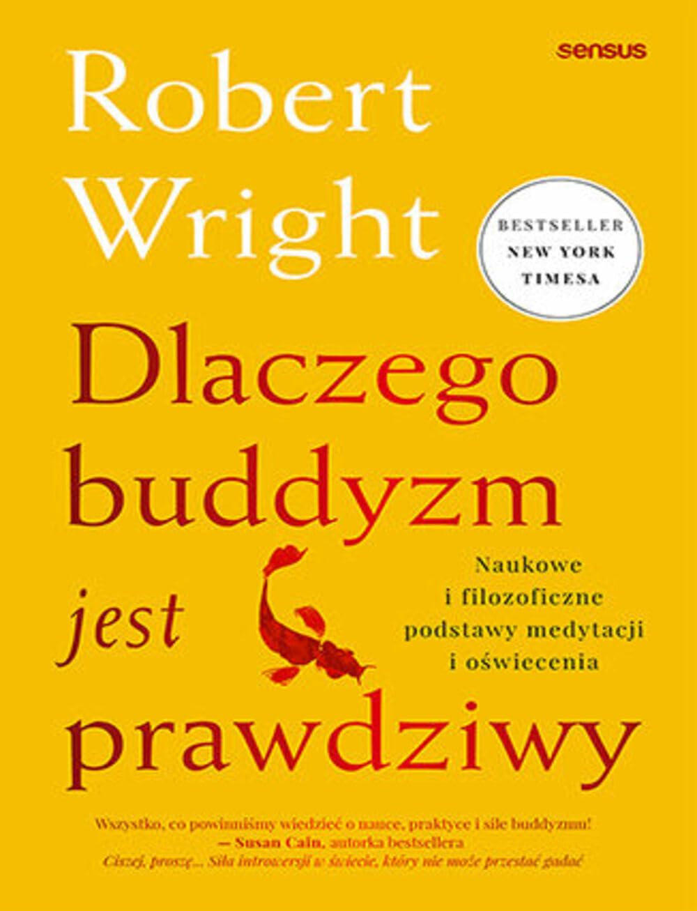 Dlaczego buddyzm jest prawdziwy: Naukowe i filozoficzne podstawy medytacji i oświecenia