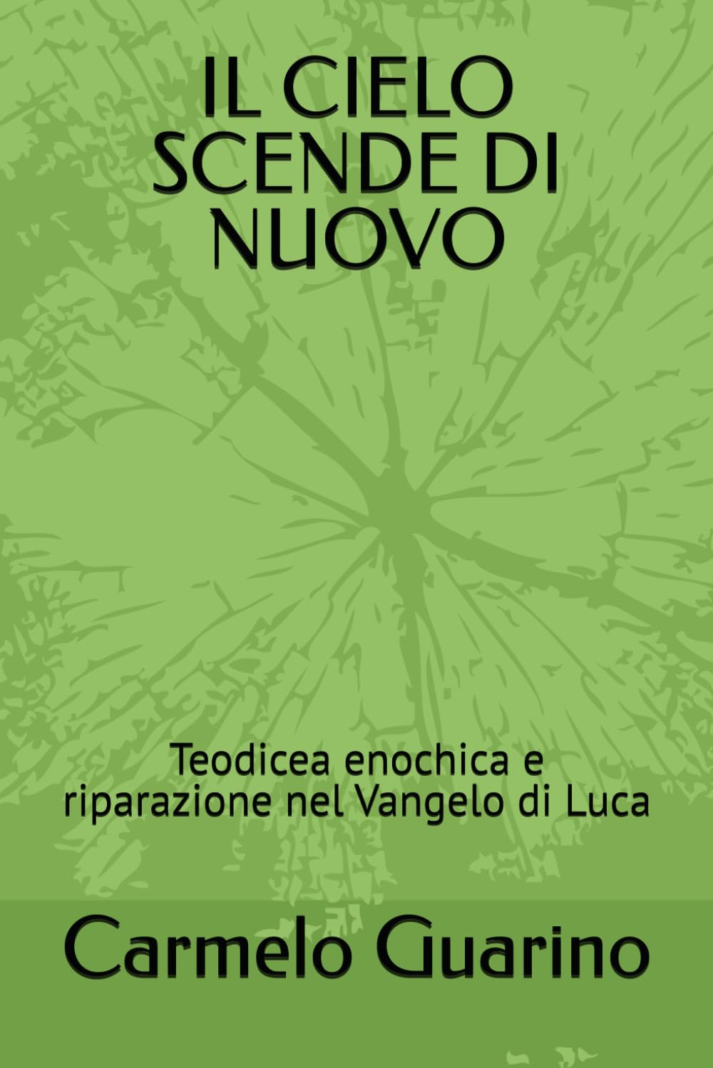 IL CIELO SCENDE DI NUOVO: Teodicea enochica e riparazione nel Vangelo di Luca