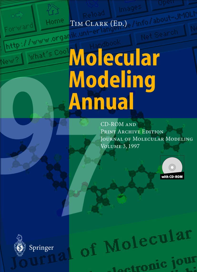 Molecular Modeling Annual CDROM and Print Archive Edition Journal of