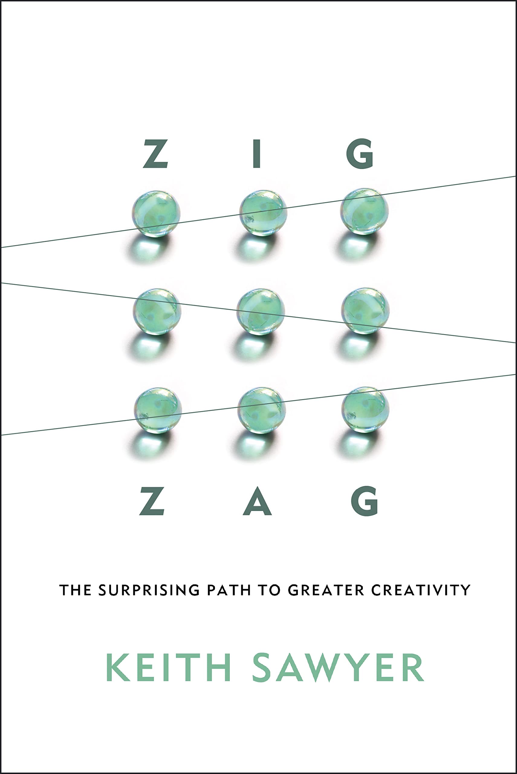 Zig Zag: The Surprising Path to Greater Creativity