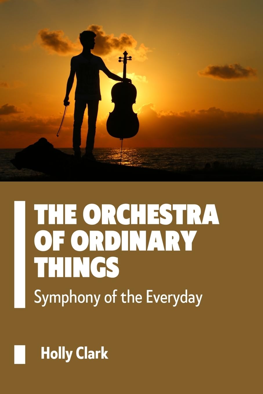 The Orchestra of Ordinary Things: Symphony of the Everyday