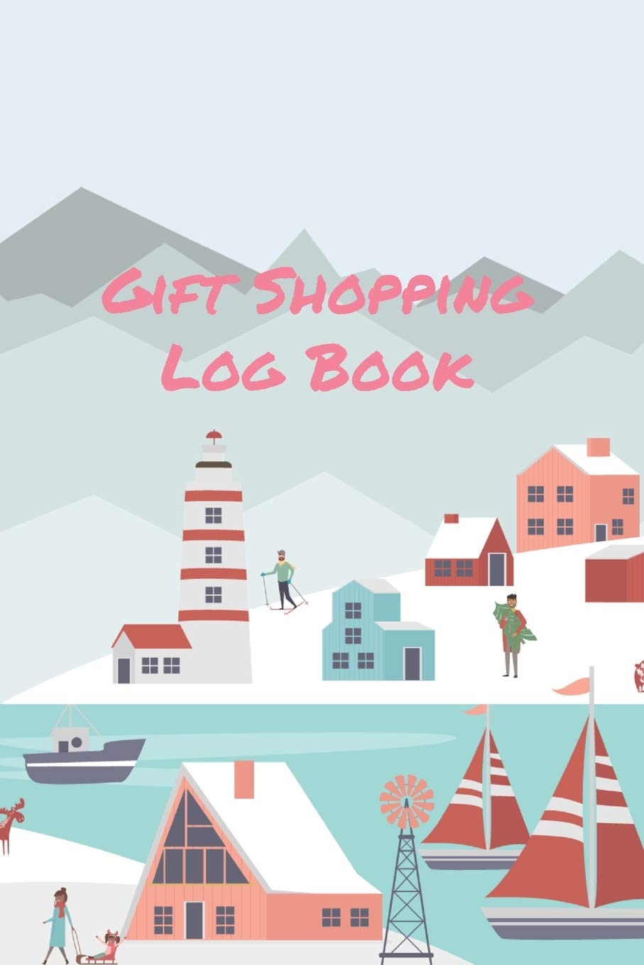Gift Shopping Log Book: Holiday and Birthday Gift Planner and Tracker Helps you Prioritize, Brainstorm Gift Ideas, Set Shopping Budget, and Keep Track ... and More (Inside the Snow Globe Cover)