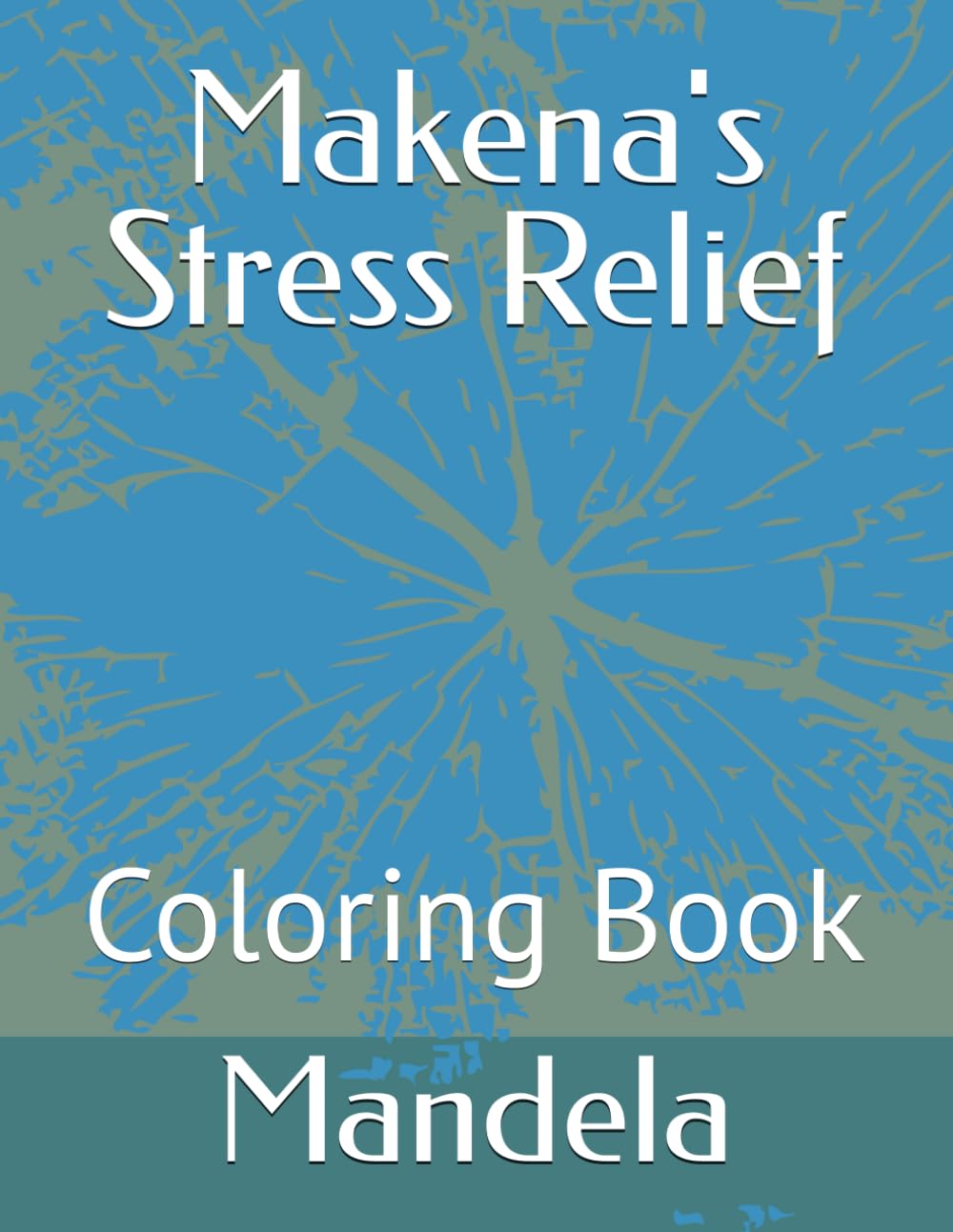 Makena Stress Relief: Coloring Book