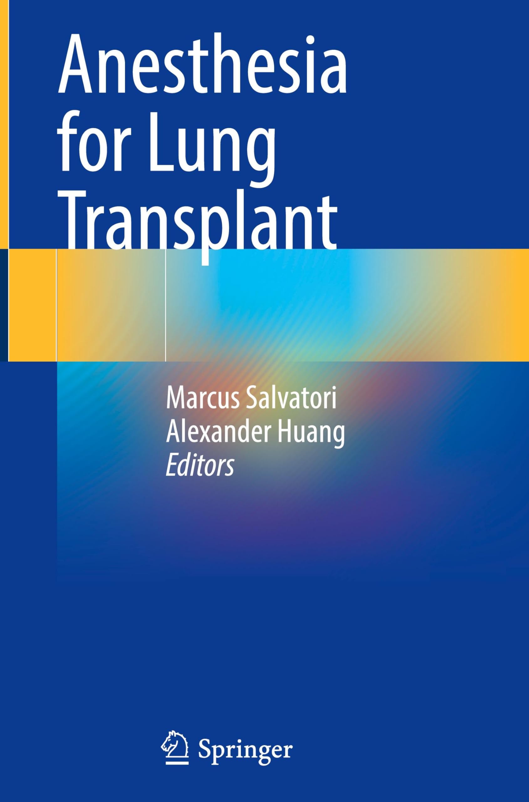 Anesthesia for Lung Transplant