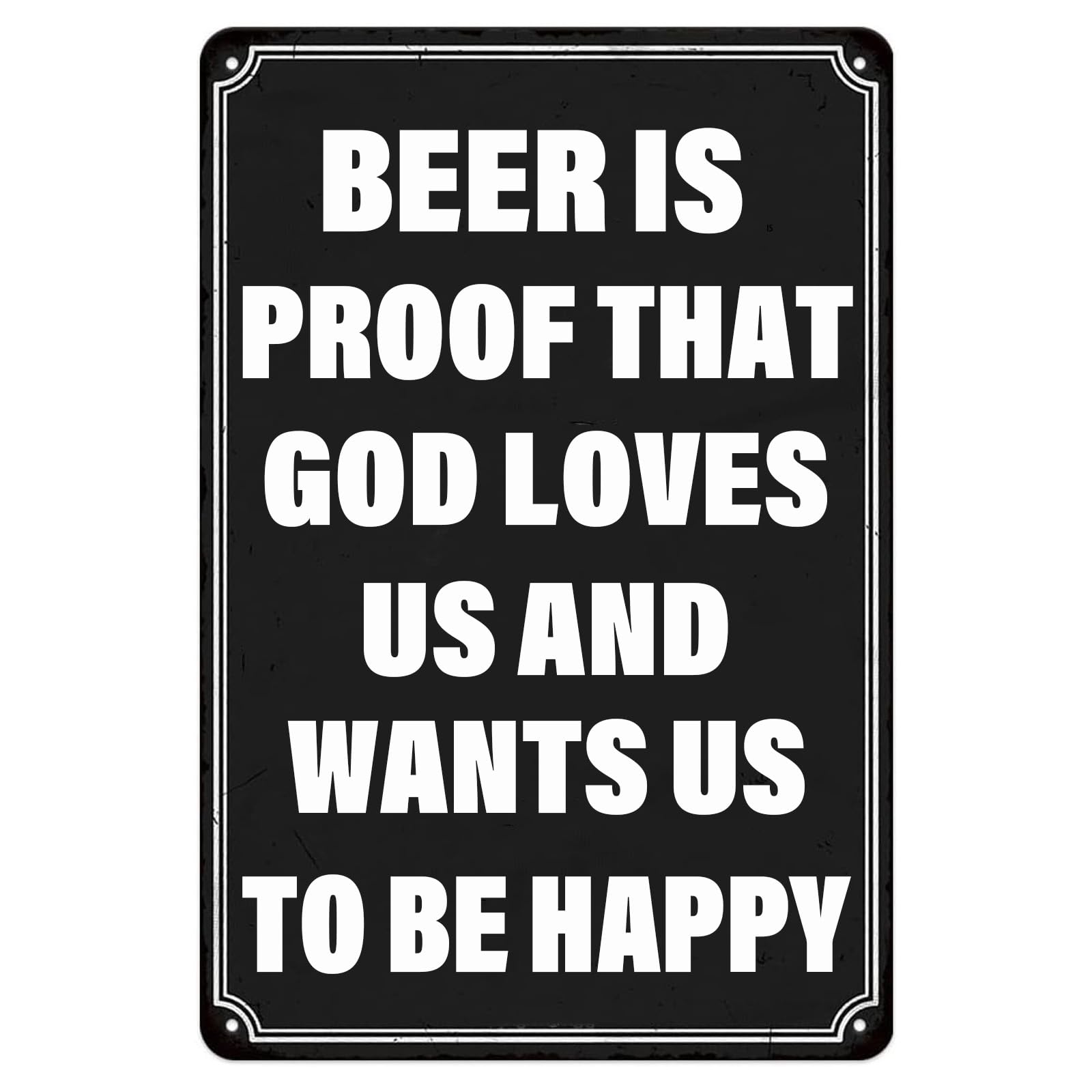 Scvgfdxzs Tin-17 Bar Decor Vintage Tin Signs Beer Is Proof That God Loves Us And Wants Us To Be Happy Metal Plaque Creative Metal Sign For Home Bar Pub Cafe Farm Garden Garage Decor 12X16 Inch