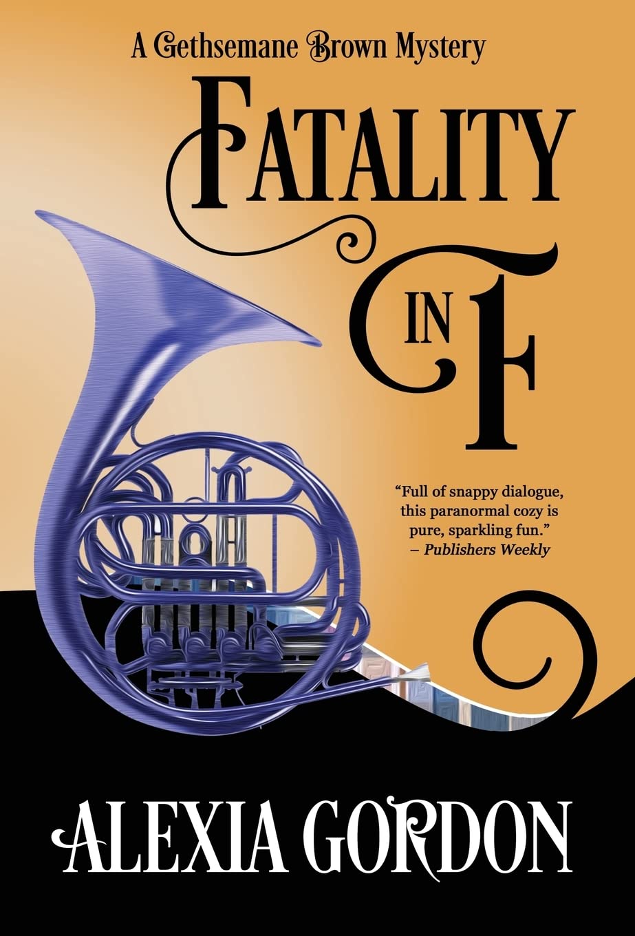 Fatality in F: 4 (Gethsemane Brown Mystery)