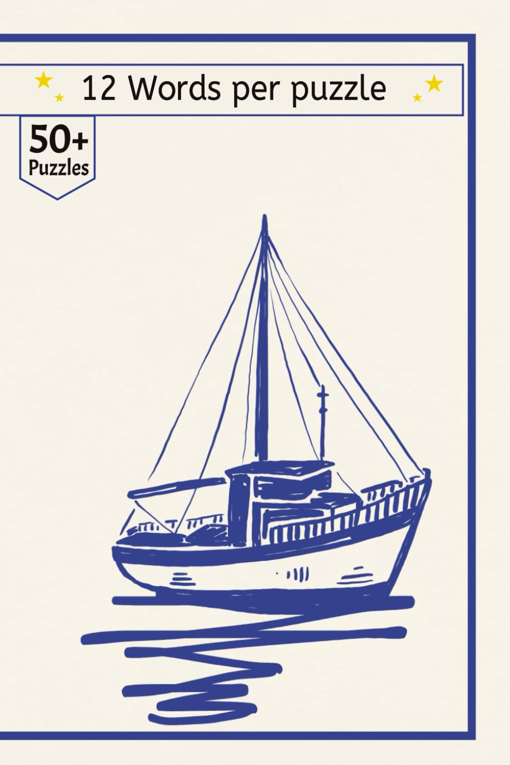 Boats Word Search book: 50+ Boat-Themed Word Searches | Compact 6x9 Size