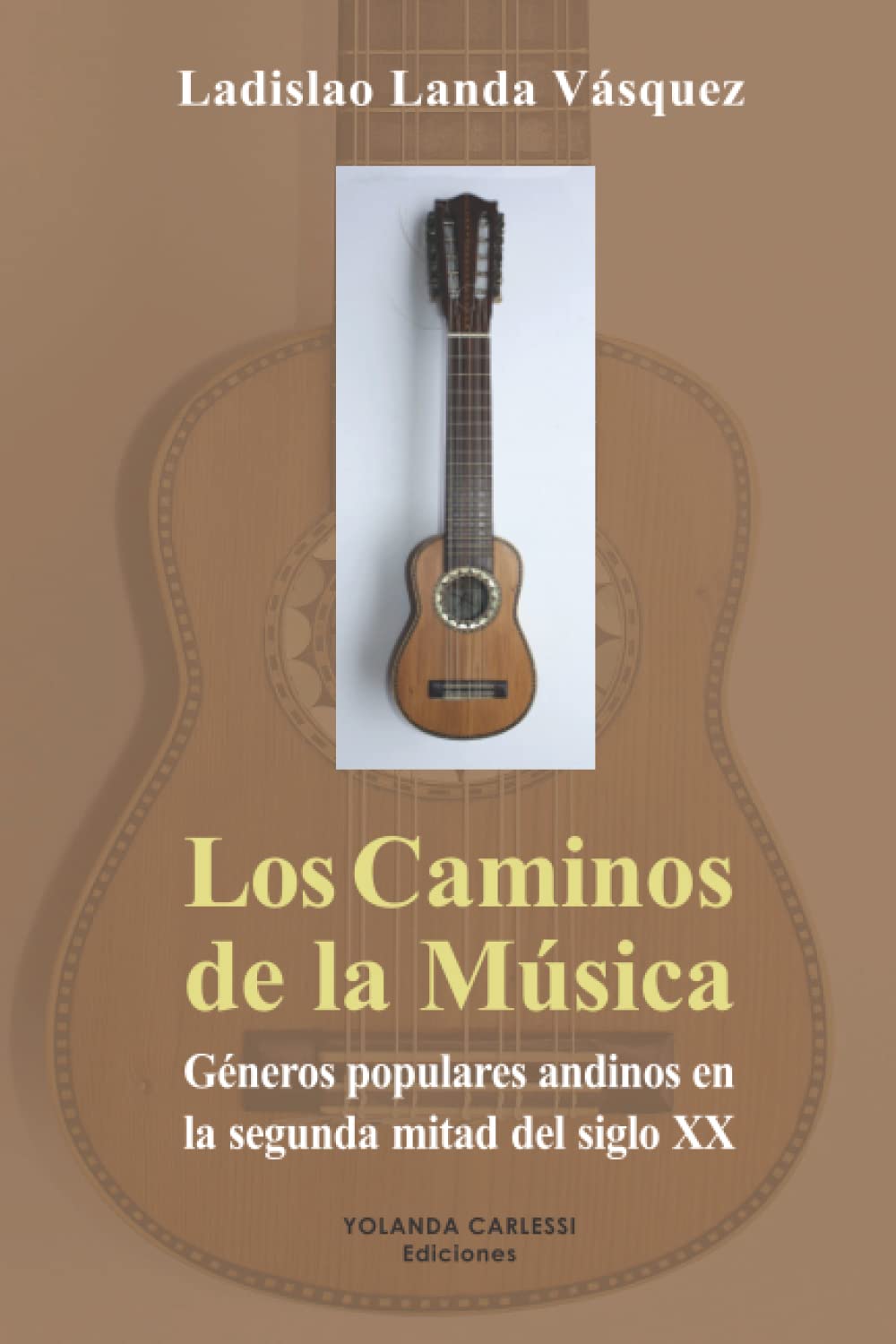 Los Caminos de la Música: Géneros populares andinos en la segunda mitad del siglo XX