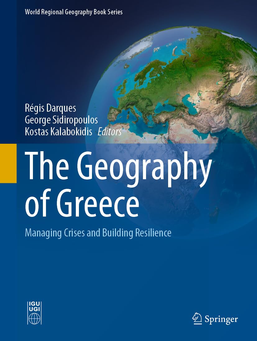 The Geography of Greece livre géopolitique résilience gestion crise Europe