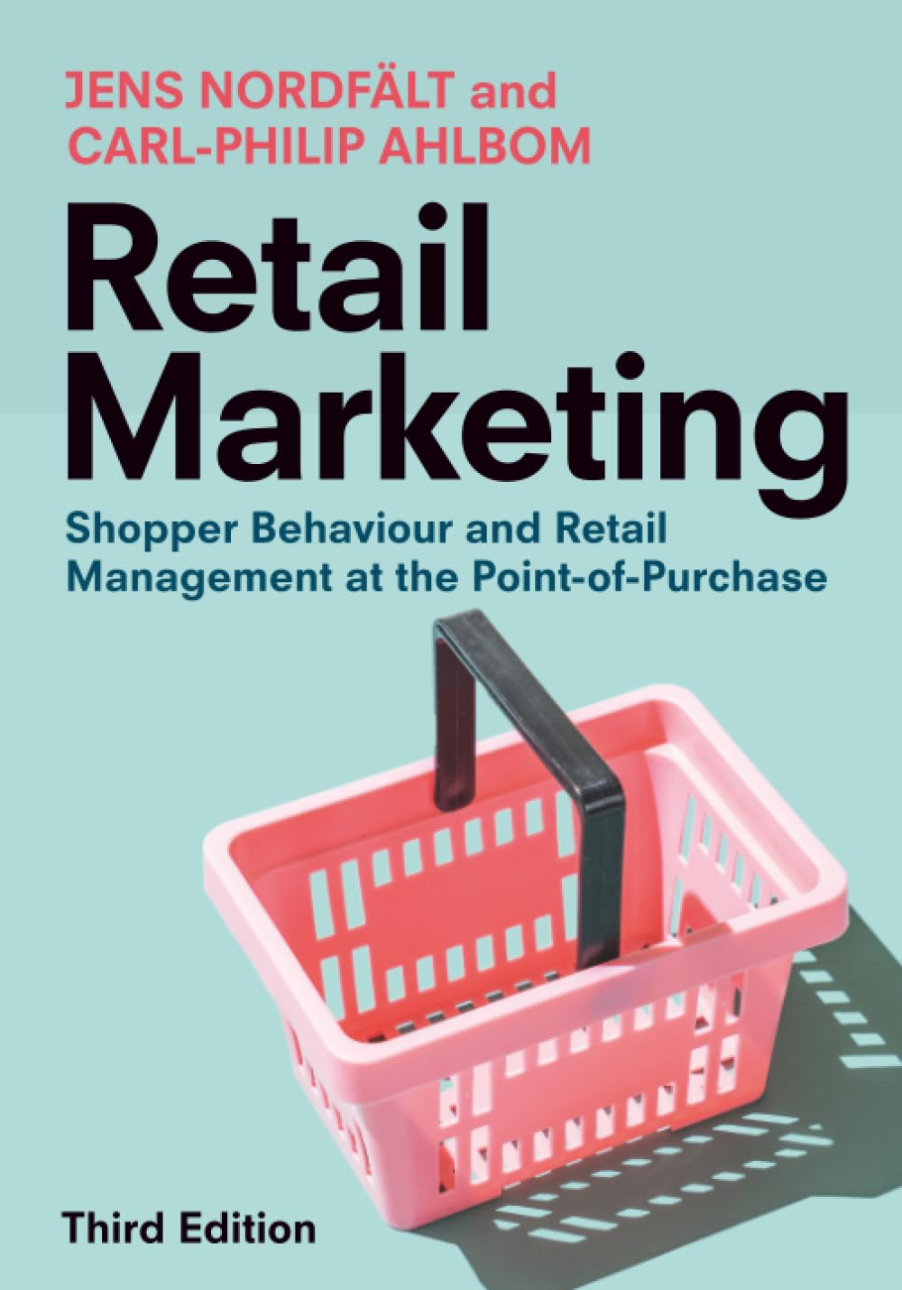 Retail Marketing: Shopper Behaviour and Retail Management at the Point-of-Purchase