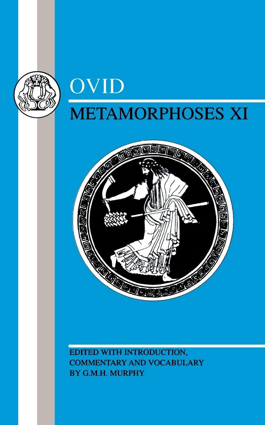Ovid: Metamorphoses XI (Latin Texts)