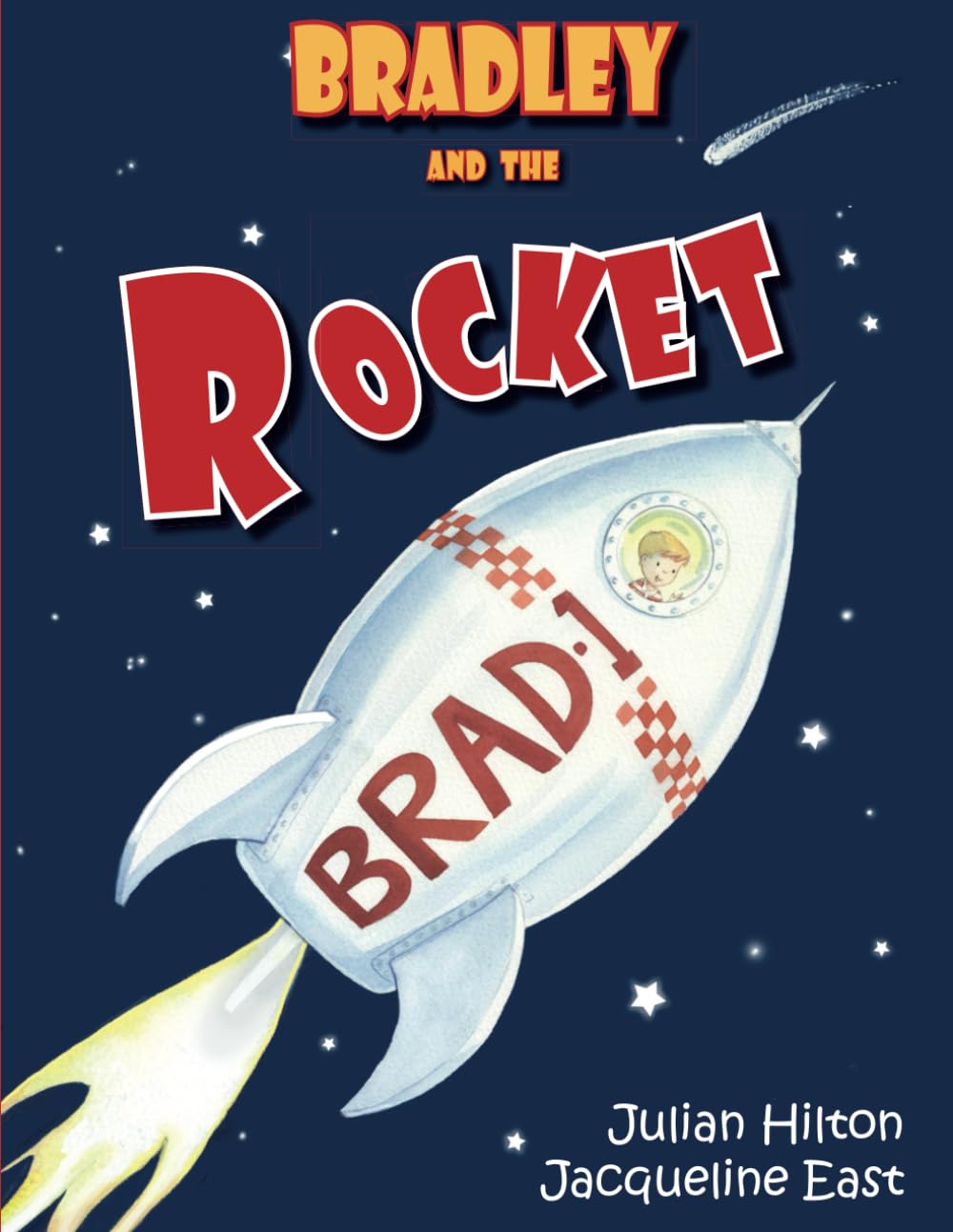 Bradley and the Rocket: 3 (Bradley's Magic Adventures)