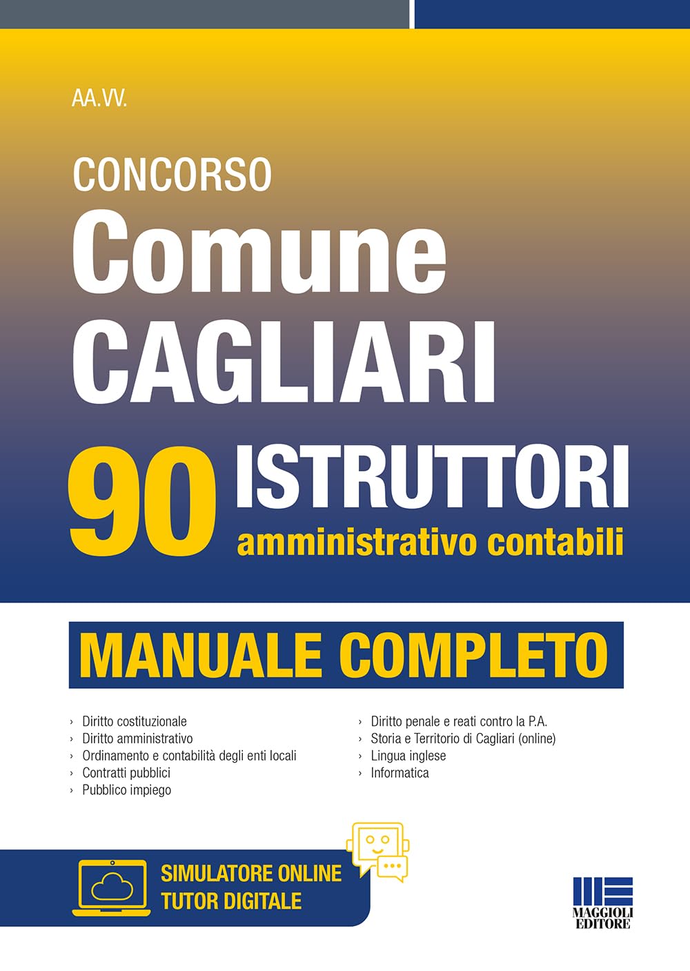 Concorso Comune Cagliari 90 istruttori amministrativo contabili - Manuale completo