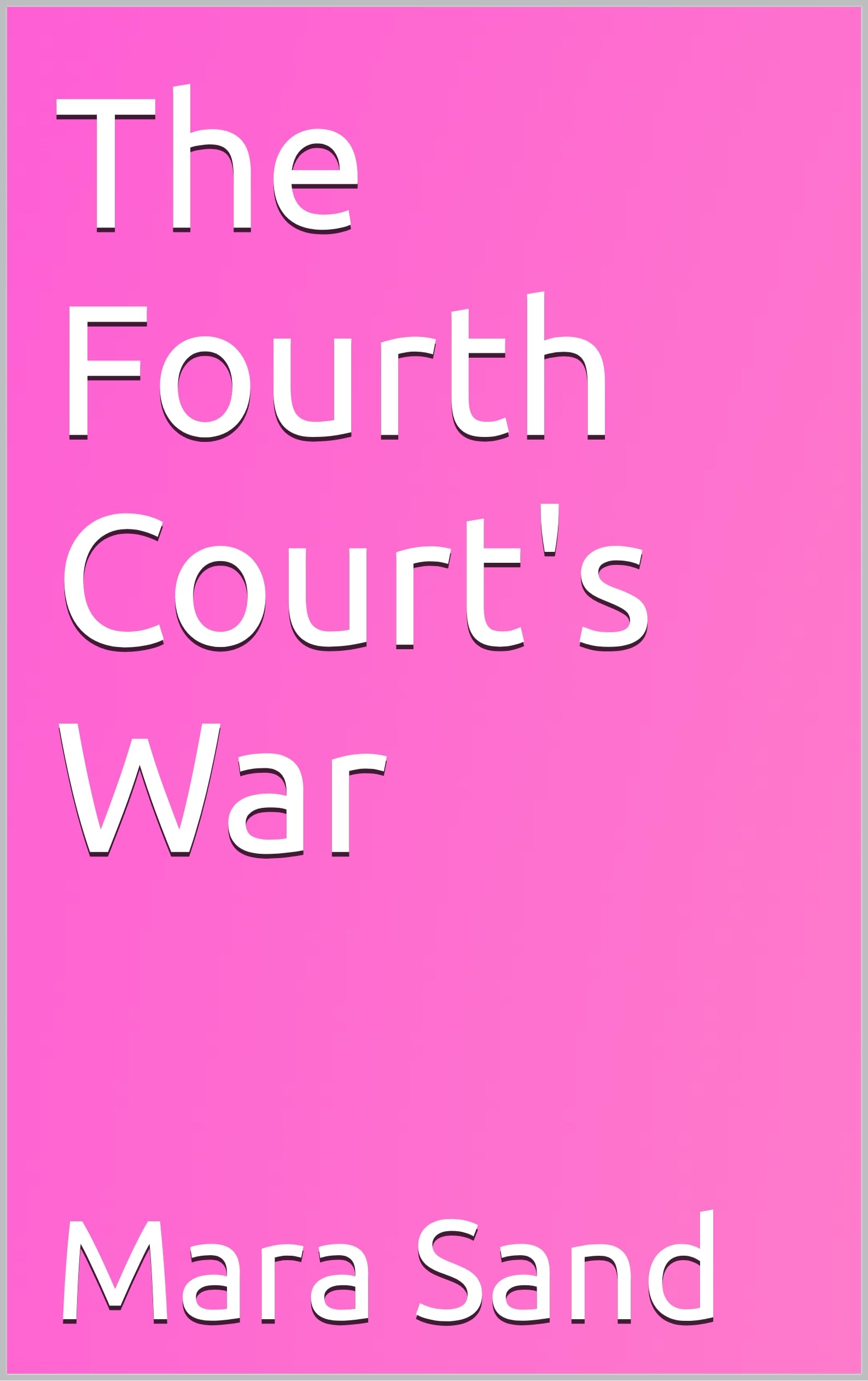 The Fourth Court's War (The Barley Queen Quintet Book 4)
