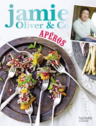 Télécharger Apéros: Jamie Oliver & Co Francais PDF