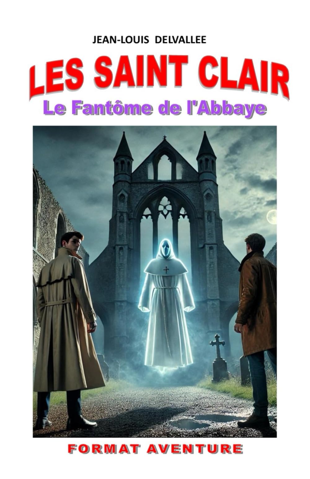 Le Fantôme de l'Abbaye: Les Saint Clair