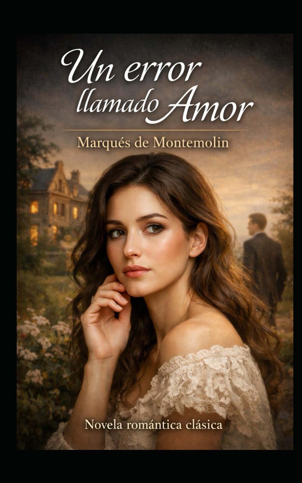 Un error llamado amor: Novela romántica clásica: 7 (Romance)