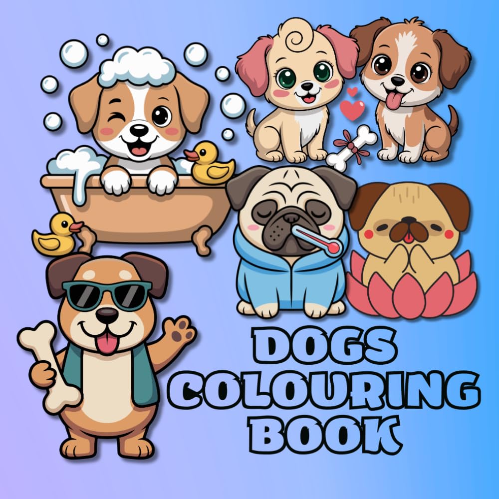 Dogs Colouring Book: 30 pages of fun dog pictures to colour