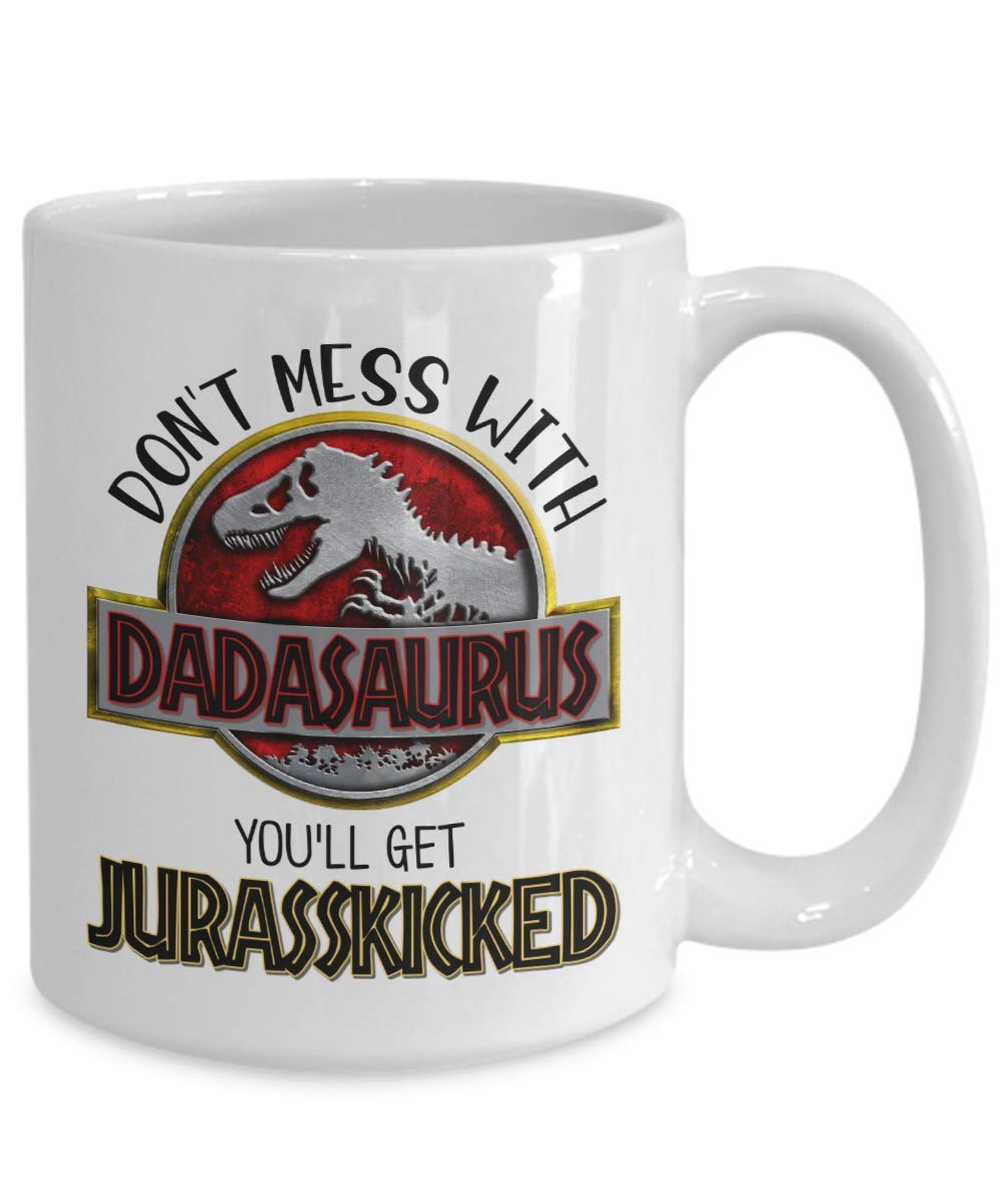 Don't Mess With Daddysaurus You'll Get Jurasskicked Coffee Mug - 11 Oz White Ceramic Funny Dinosaur Mug, Father's Day Gift - View #3