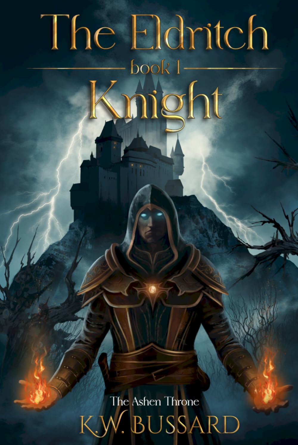 The Eldritch Knight: 1 (The Ashen Throne Saga)