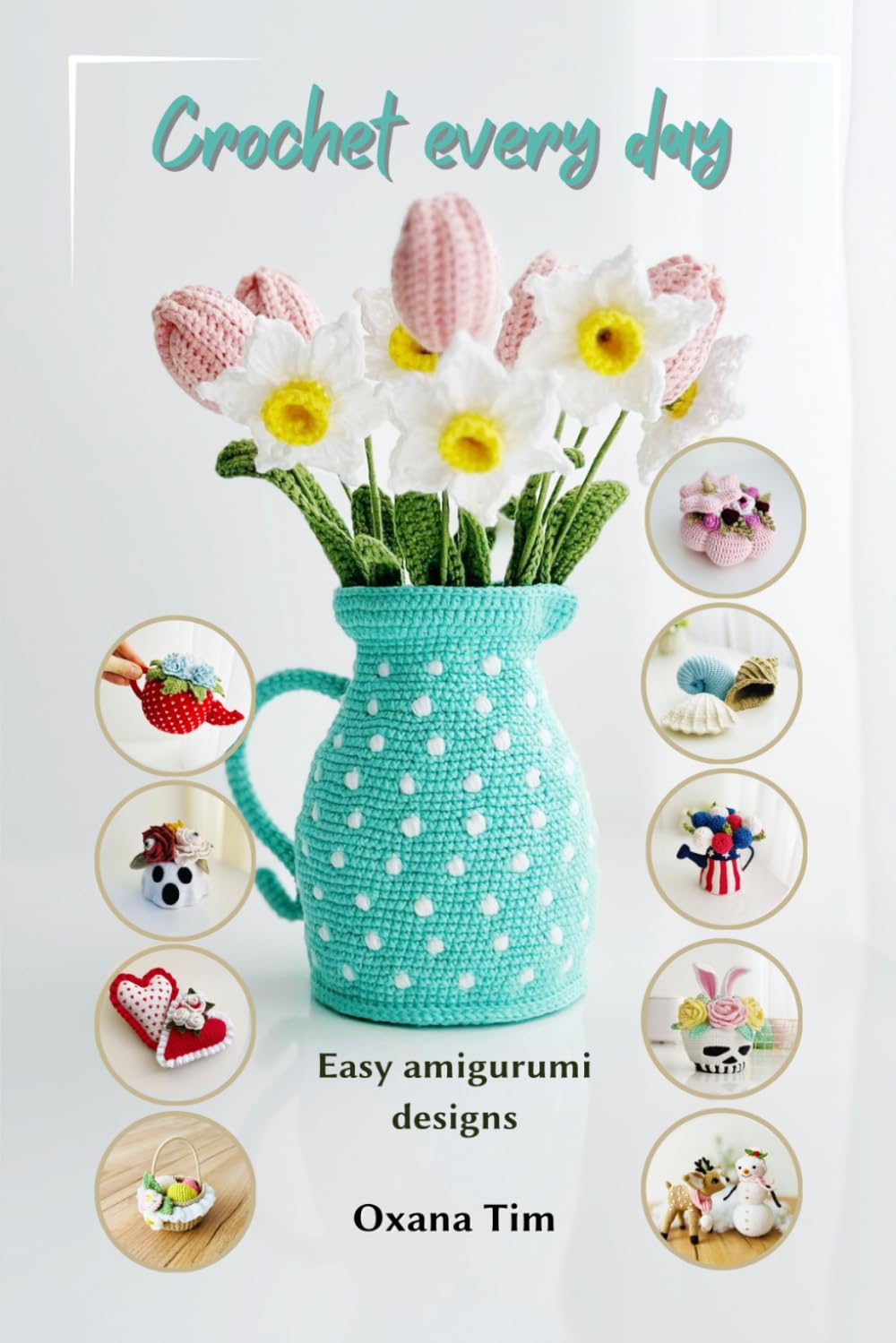 Crochet Every Day: Easy amigurumi designs