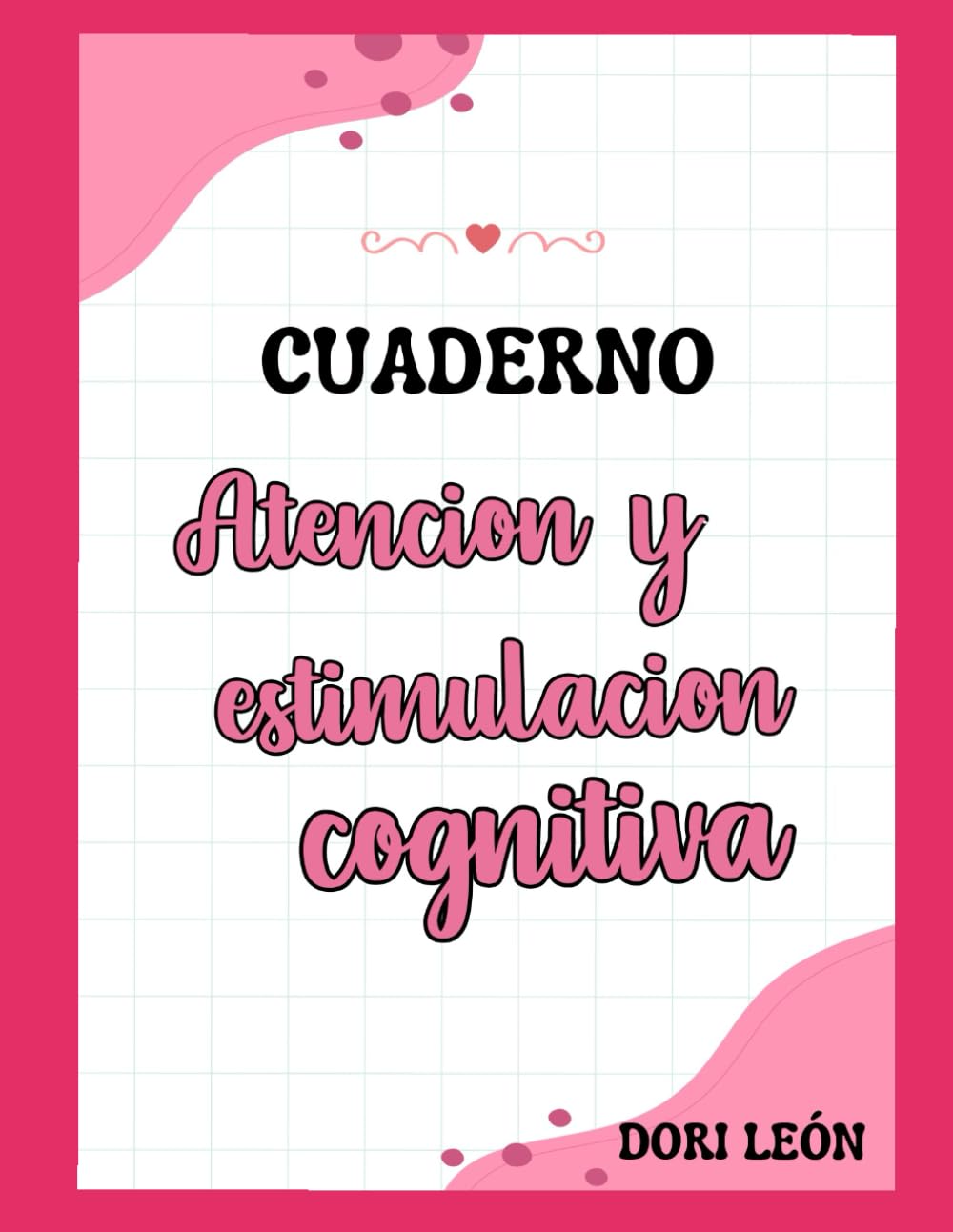 Cuaderno de Atención y Estimulación Cognitiva