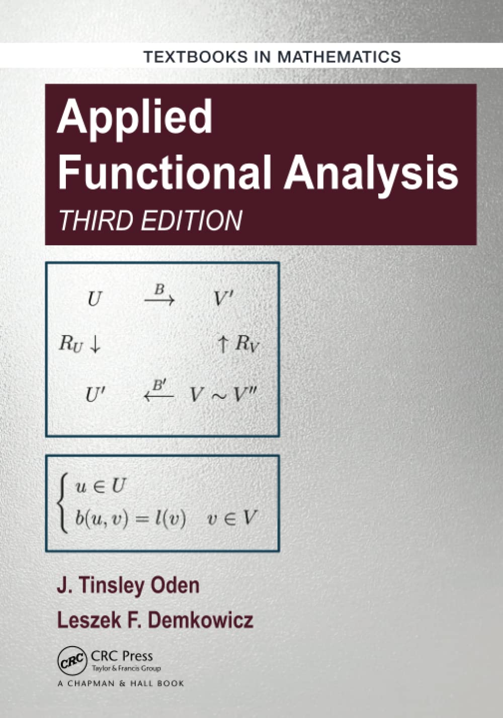 Applied Functional Analysis (Textbooks in Mathematics)