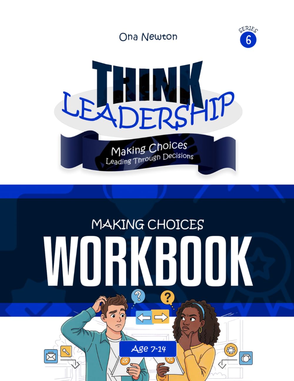 Think Leadership Series 6 - Making Choices - Leading Through Decisions | Workbook