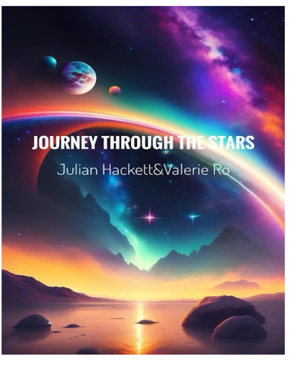 A Journey Through The Stars: Artwork and Poetry