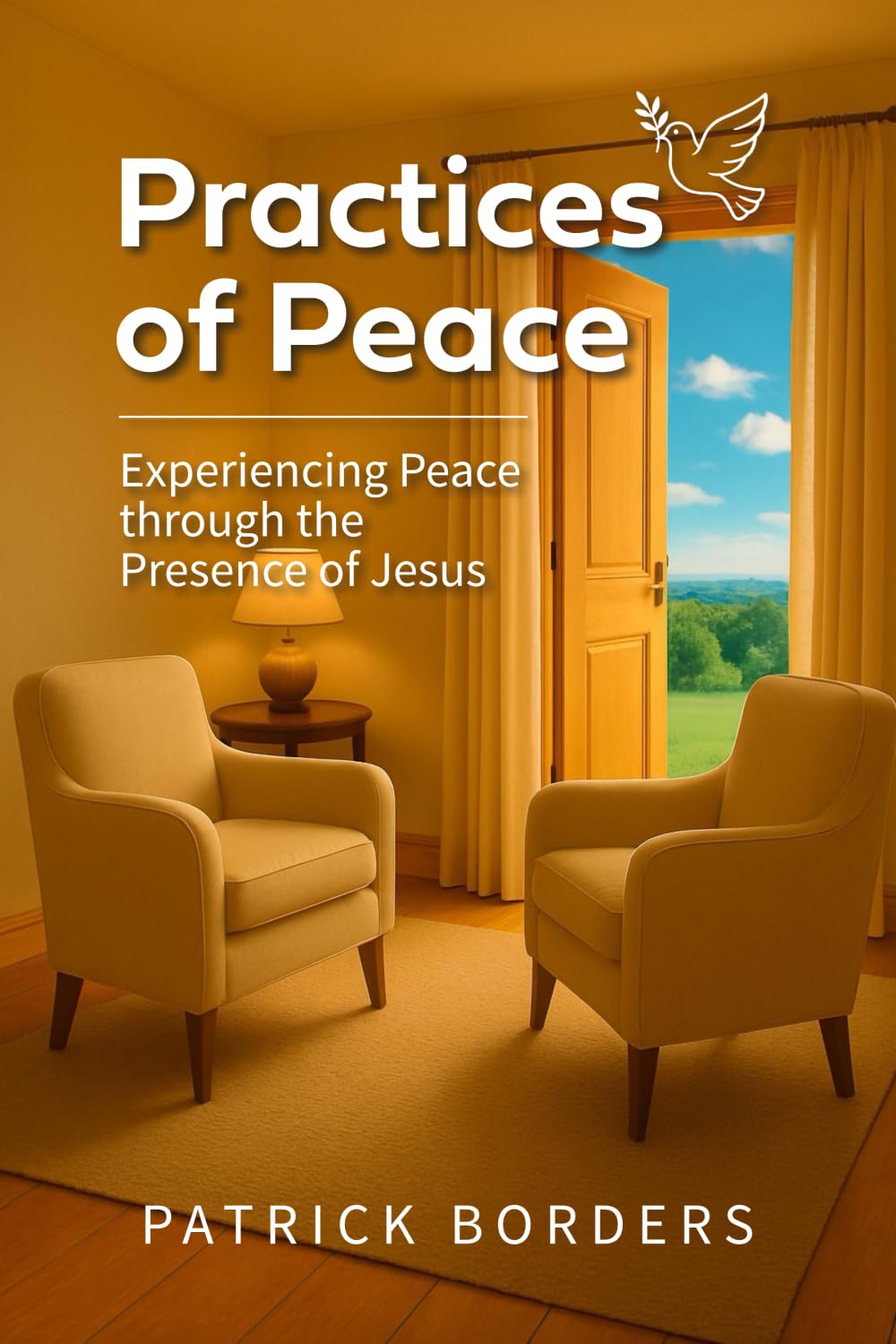 Practices of Peace: Experiencing Peace through the Presence of Jesus