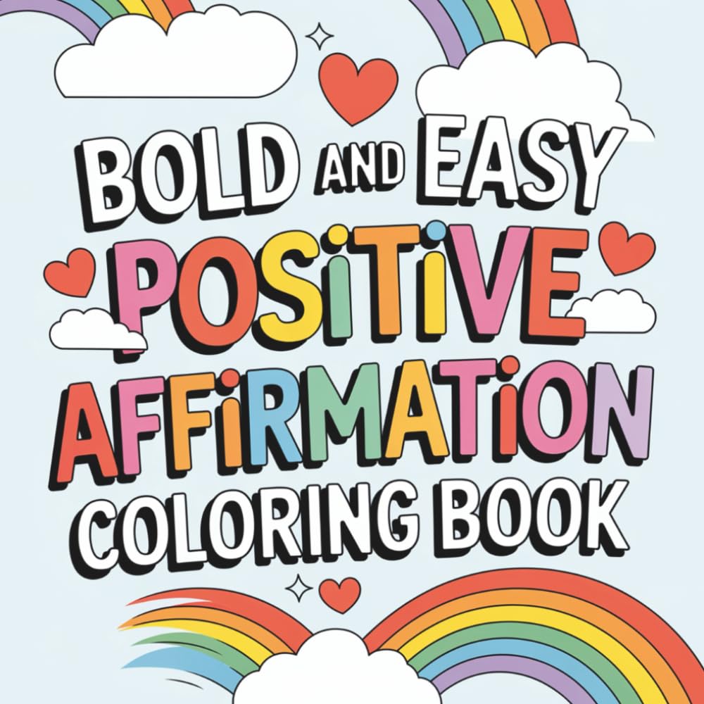Bold and Easy Positive Affirmation Coloring Book