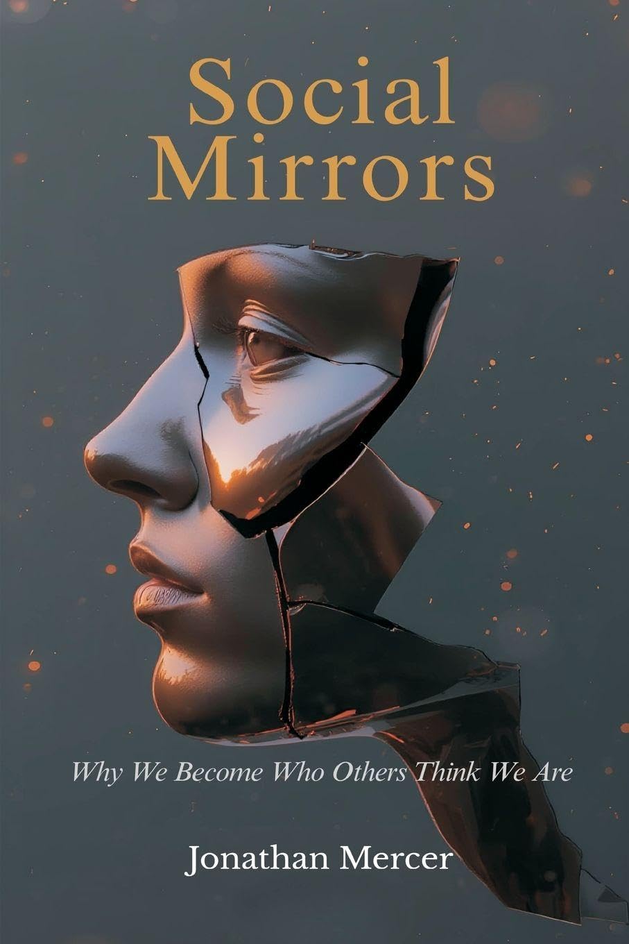 Peter Abélard (Edition2): Why We Become Who Others Think We Are