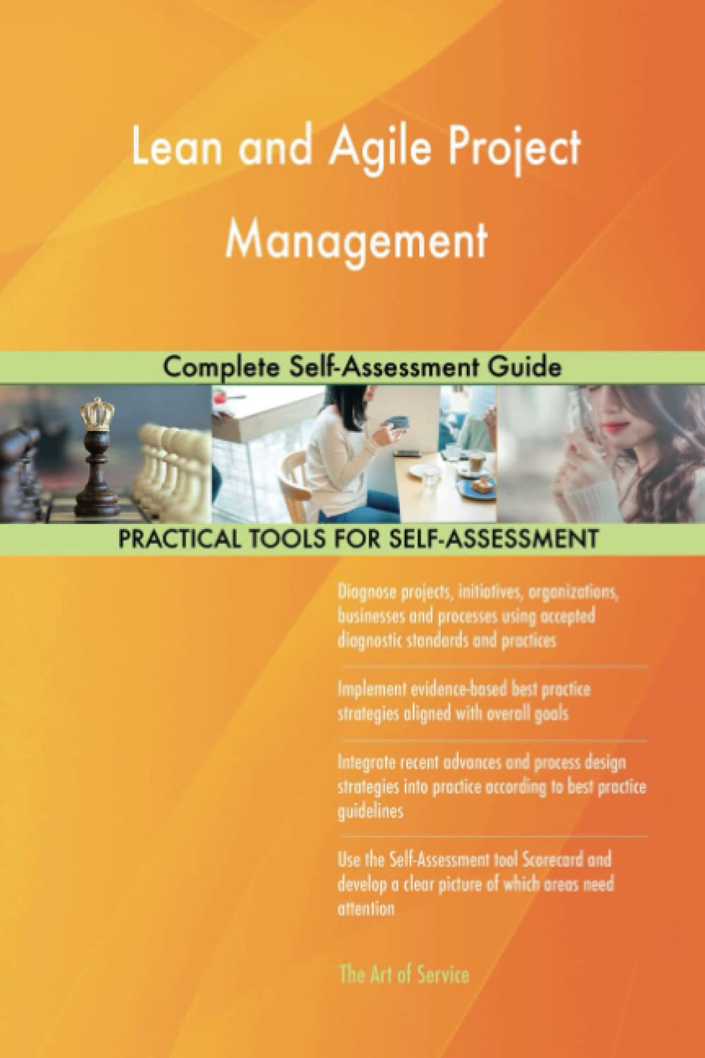 Lean and Agile Project Management Complete Self-Assessment Guide