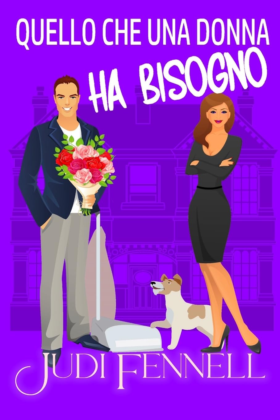 Quello che una donna ha bisogno: 2 (Manley Maids - Italiano)
