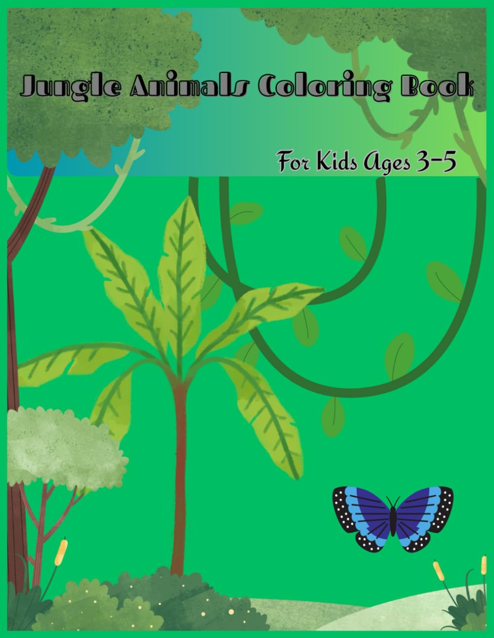 Jungle Animals Coloring Book: For Kids Ages 3–5