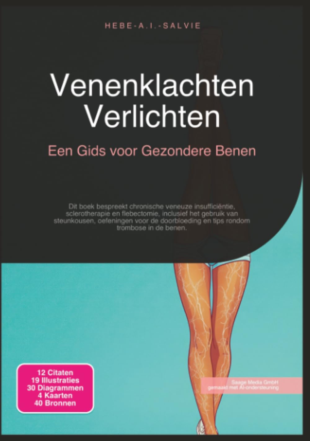 Venenklachten Verlichten: Een Gids voor Gezondere Benen (Gezondheid)