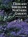 Trees and Shrubs for Northern Gardens: New and Revised Edition