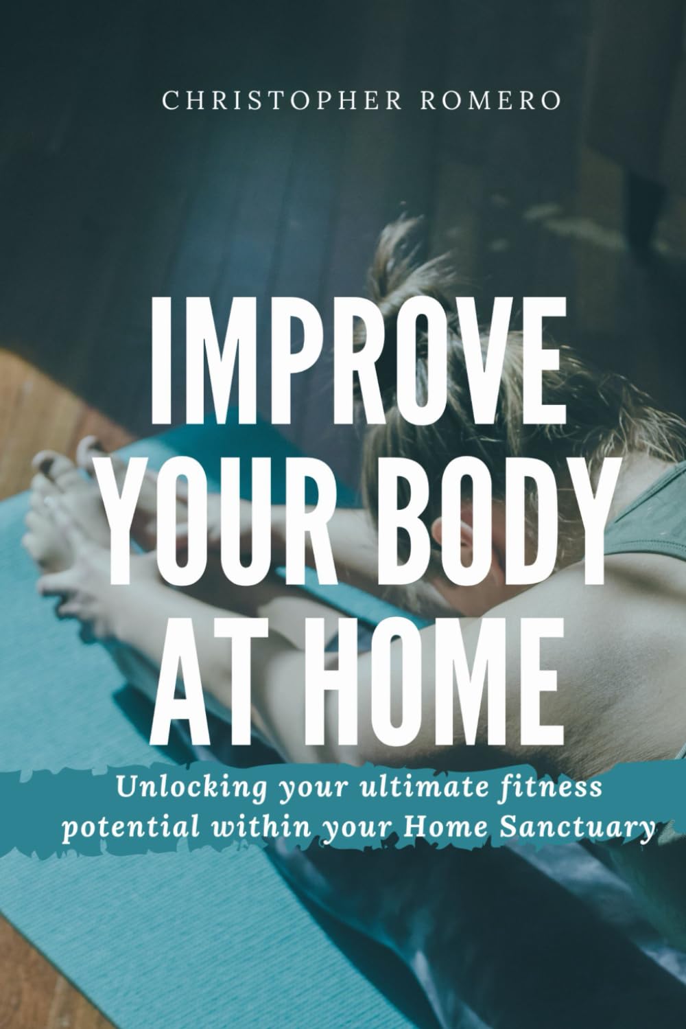 Improve Your Body At Home