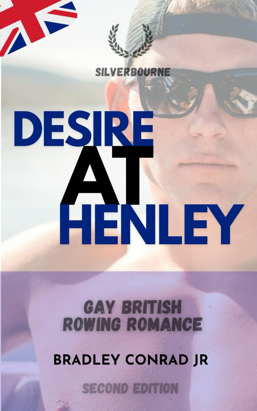 Silverbourne: Desire at Henley Gay British Rowing Romance: Third Edition (Silverbourne British Gay Romance)