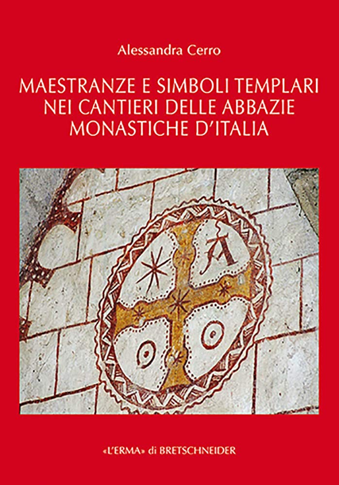 Maestranze E Simboli Templari Nei Cantieri Delle Abbazie Monastiche D'italia - 4