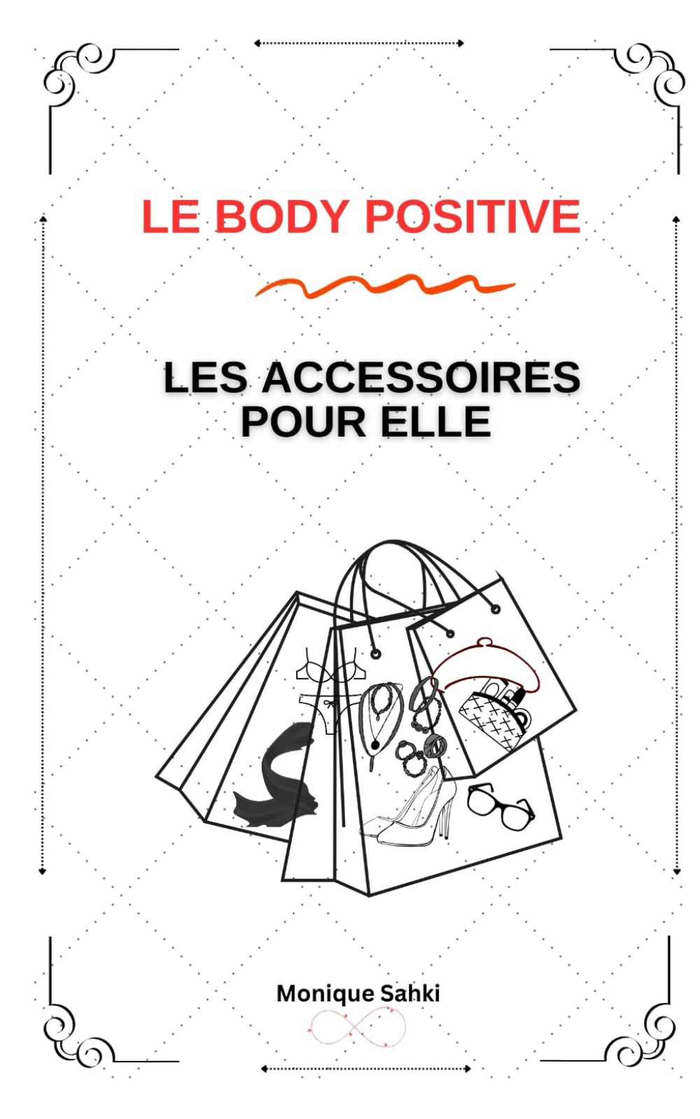 Le Body Positive - Les Accessoires Pour Elle
