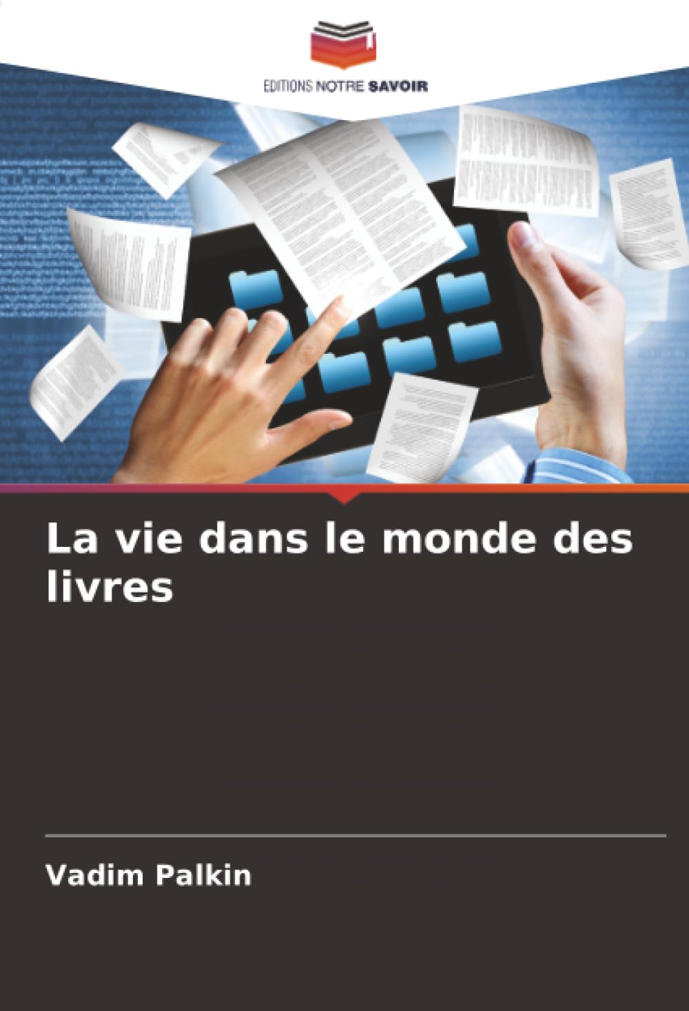 La vie dans le monde des livres