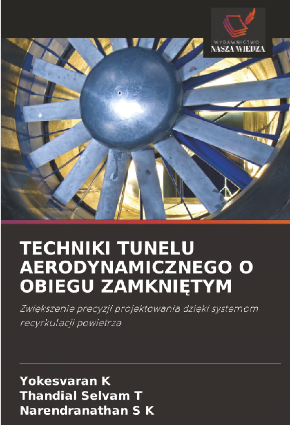 Techniki Tunelu Aerodynamicznego O Obiegu ZamkniĘtym: Zwi¿kszenie precyzji projektowania dzi¿ki systemom recyrkulacji powietrza