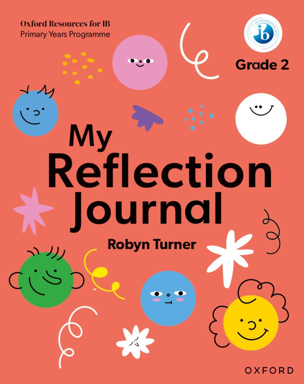 Oxford Resources for IB PYP My Reflection Journal  by Robyn Turner PAPERBACK
