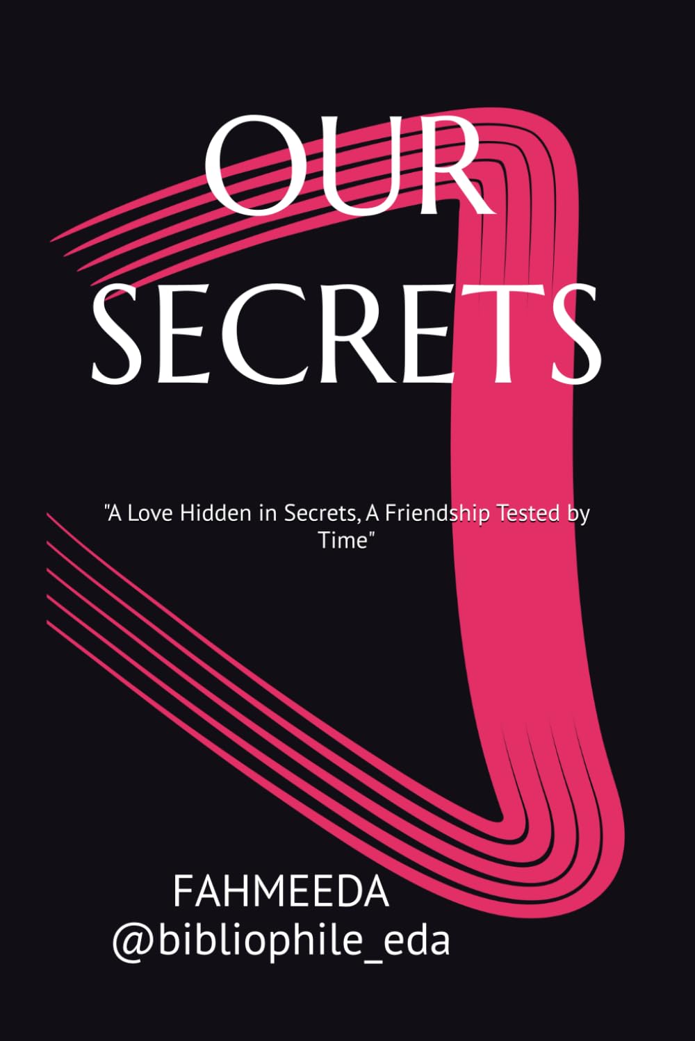 OUR SECRETS